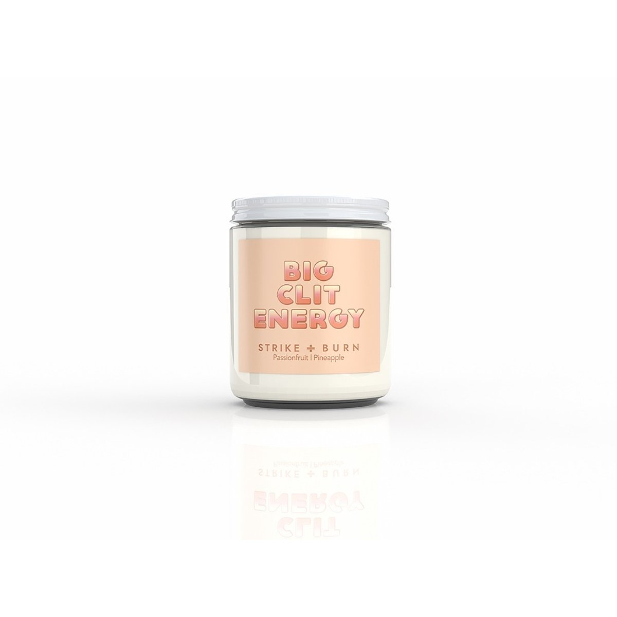 Strike & Burn Big Clit Energy Passionfruit and Pineapple Candle